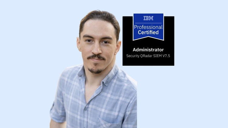 Modern IBM QRadar 7.5 Administration