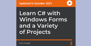 Learn C# with Windows Forms and a Variety of Projects