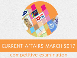 Current Affairs March 2017
